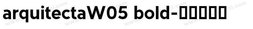 arquitectaW05 bold字体转换